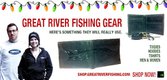 Great River Fishing Gear