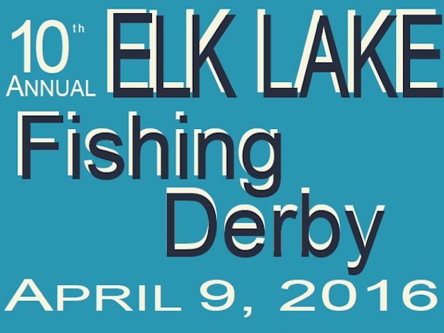 Elk Lake Fishing Derby - April 9