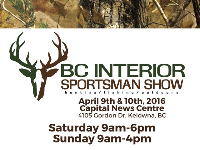 BC Interior Sportsman Show, Kelowna - April 9 &amp; 10