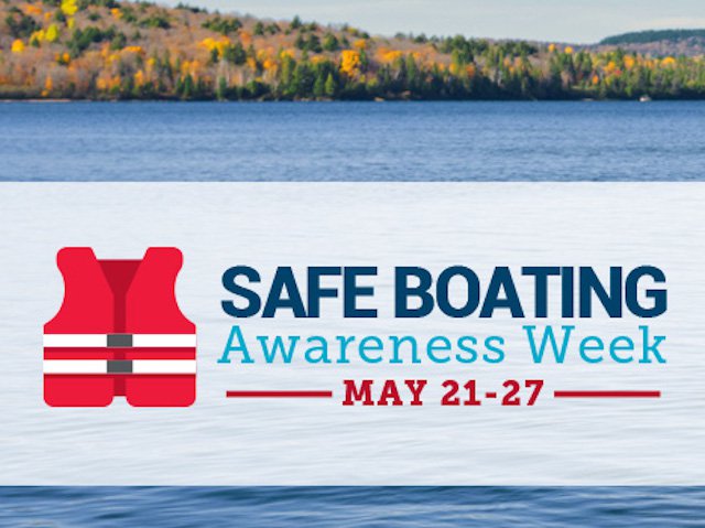 Safe Boating Week - May 21-27