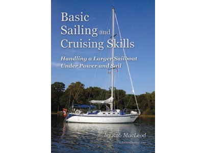 Basic Sailing &amp; Cruising Skills